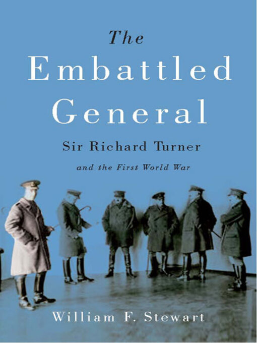 Title details for The Embattled General by William F. Stewart - Available